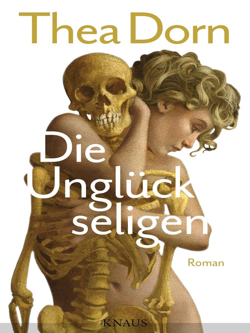 Title details for Die Unglückseligen by Thea Dorn - Available